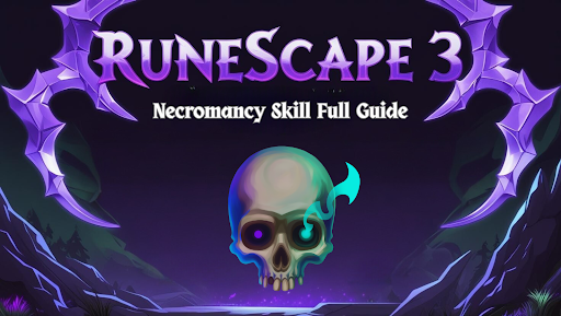 RuneScape 3 Necromancy Guide (1–120)
