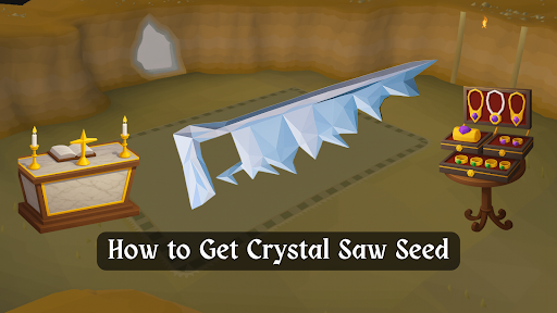 Crystal Saw Seed