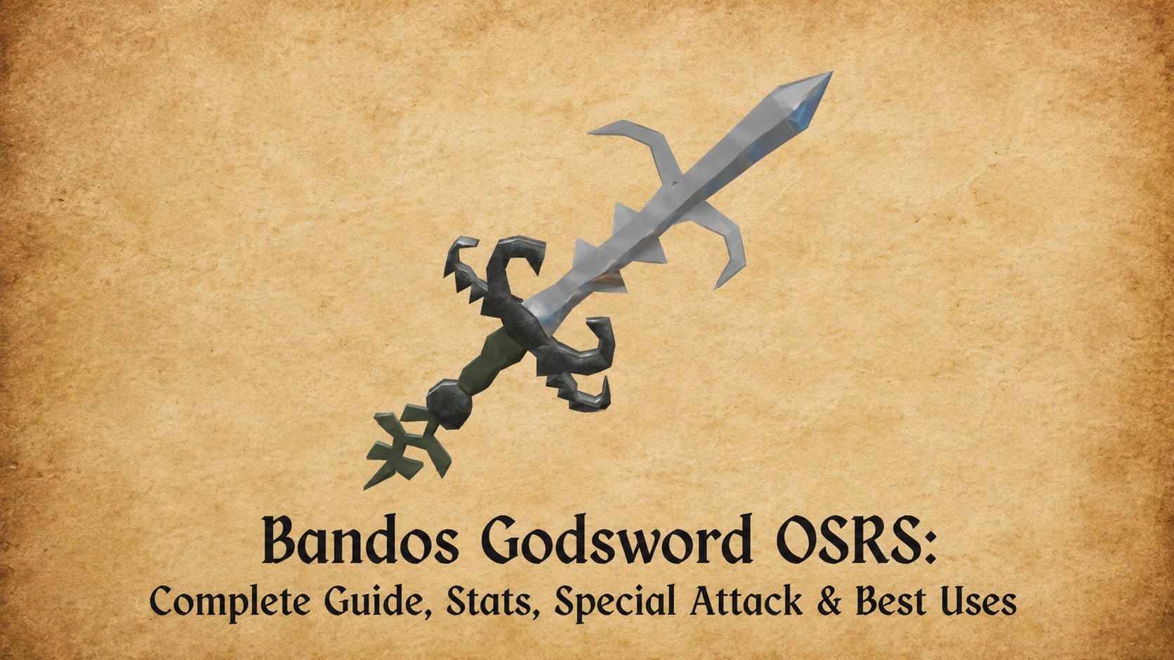 Bandos Godsword OSRS Guide – Stats, Special Attack & Best Uses
